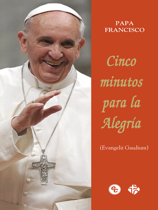 Title details for Cinco minutos para la Alegría by Papa Francisco - Wait list